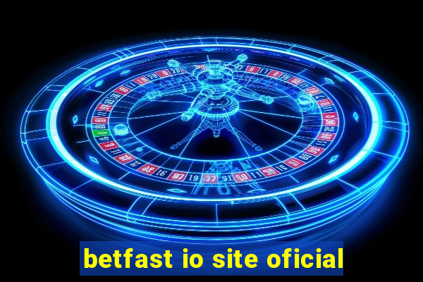 betfast io site oficial